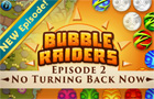  Bubble Raiders: Ep.2